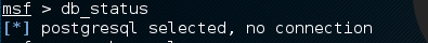 Metasploit db_status
